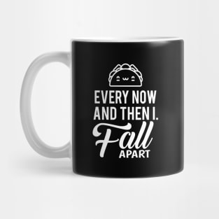 'I Fall Apart Taco' Cute Taco Sad Gift Mug